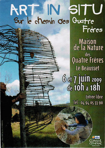 Art in situ Sur le chemin des quatre Frères Maison de la Nature des Quatre Frères Le Beausset (83) 2009